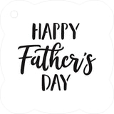 Happy Father's Day (Fun) Cookie / Cupcake Stencil