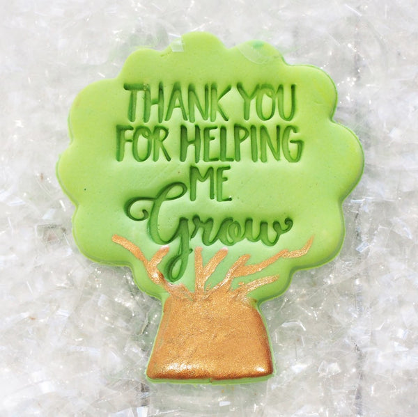 Thank You for Helping me Grow Emboss 3D Printed Cookie Stamp