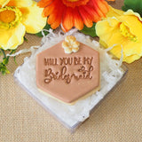 Will you be my Bridesmaid Emboss 3D Printed Cookie Stamp