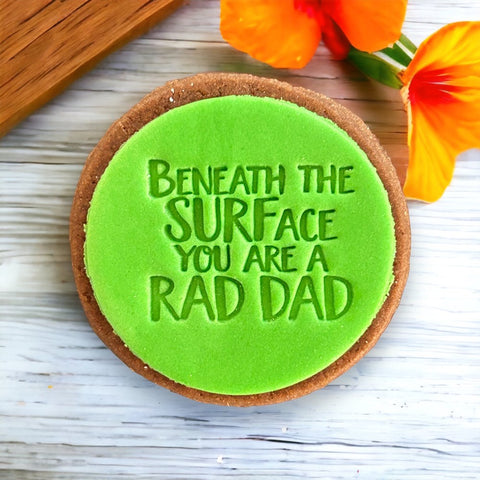 Beneath the SURFace you are a Rad DadEmboss Cookie Stamp