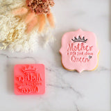 Mother a title above Queen  Emboss 3D Printed Cookie Stamp