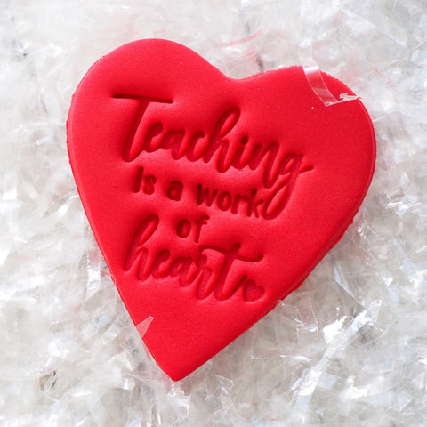 Teaching is a work of heart Emboss 3D Printed Cookie Stamp