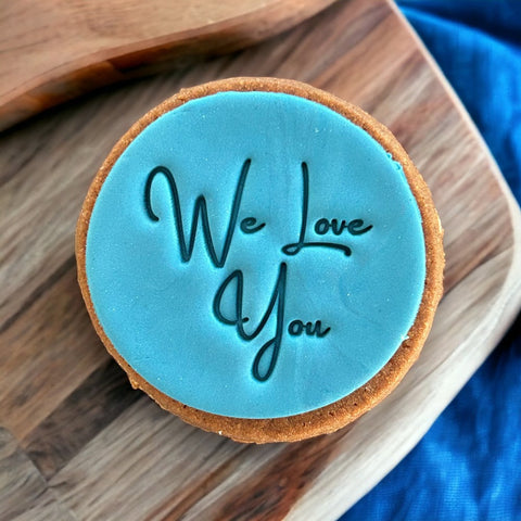 We Love You (Script) Emboss Cookie Stamp