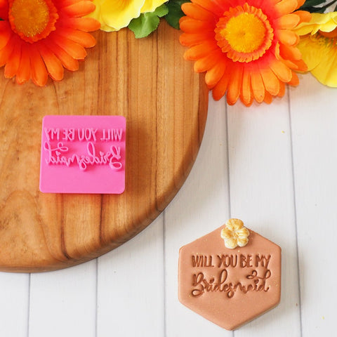 Will you be my Bridesmaid Emboss 3D Printed Cookie Stamp